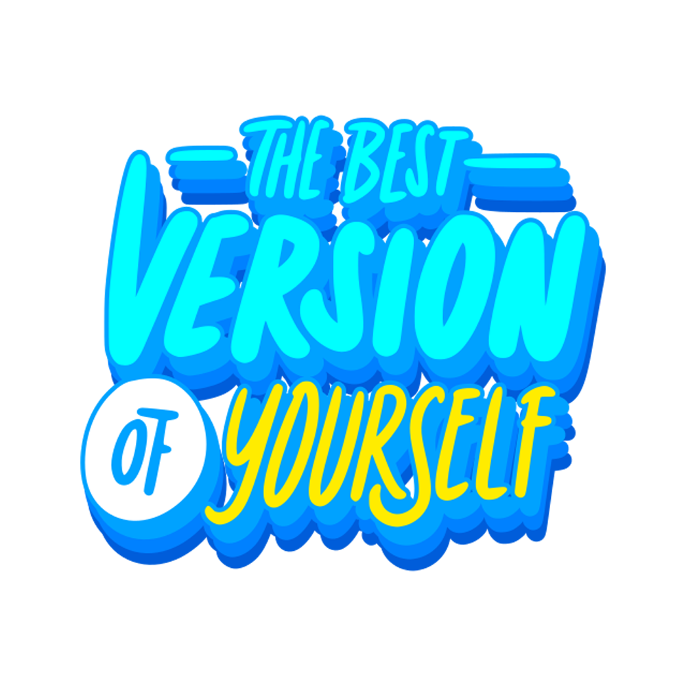 Be The Best Version Of Yourself Sticker Transparent Gallery