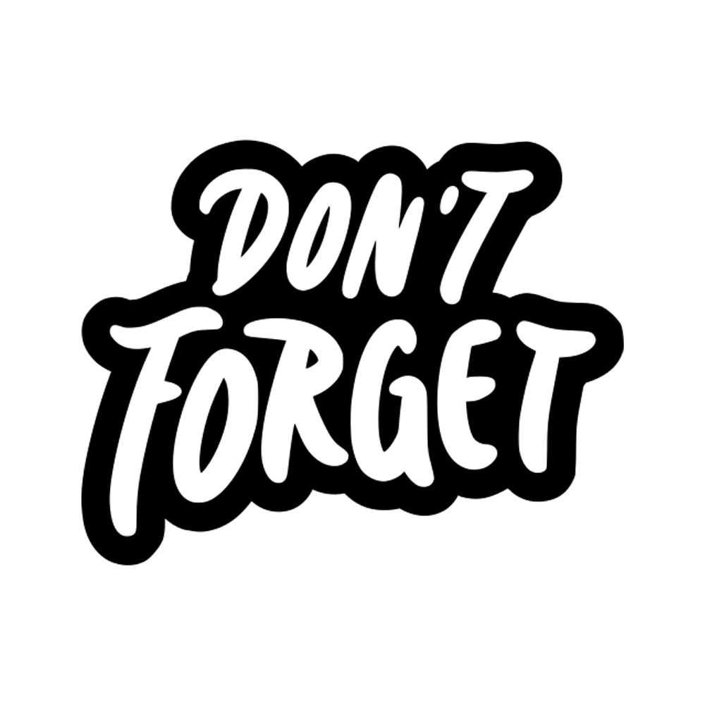 Dont Forget Sticker Transparent Gallery