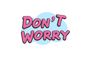 Dont Worry Sticker PNG