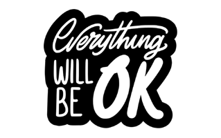 Everything Will Be Ok Sticker PNG