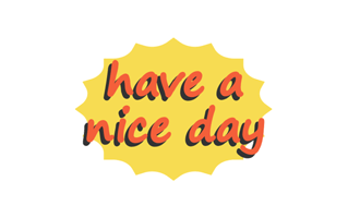 Have A Nice Day Sticker PNG