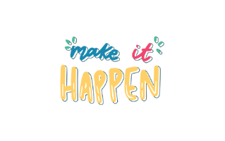 Make It Happen Sticker PNG