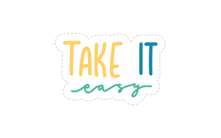 Take It Easy Sticker PNG