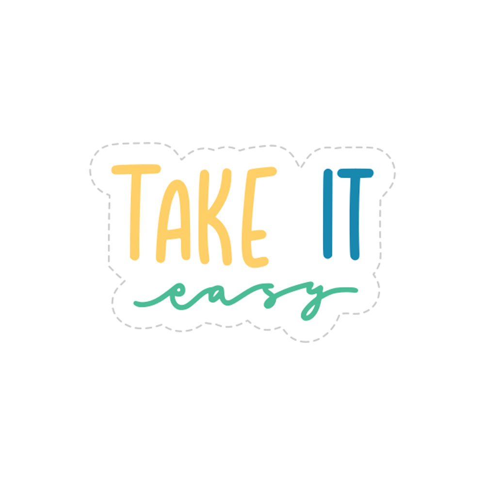 Take It Easy Today Sticker Transparent Image