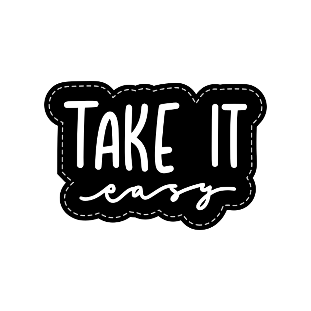 Take It Easy Today Sticker Transparent Clipart