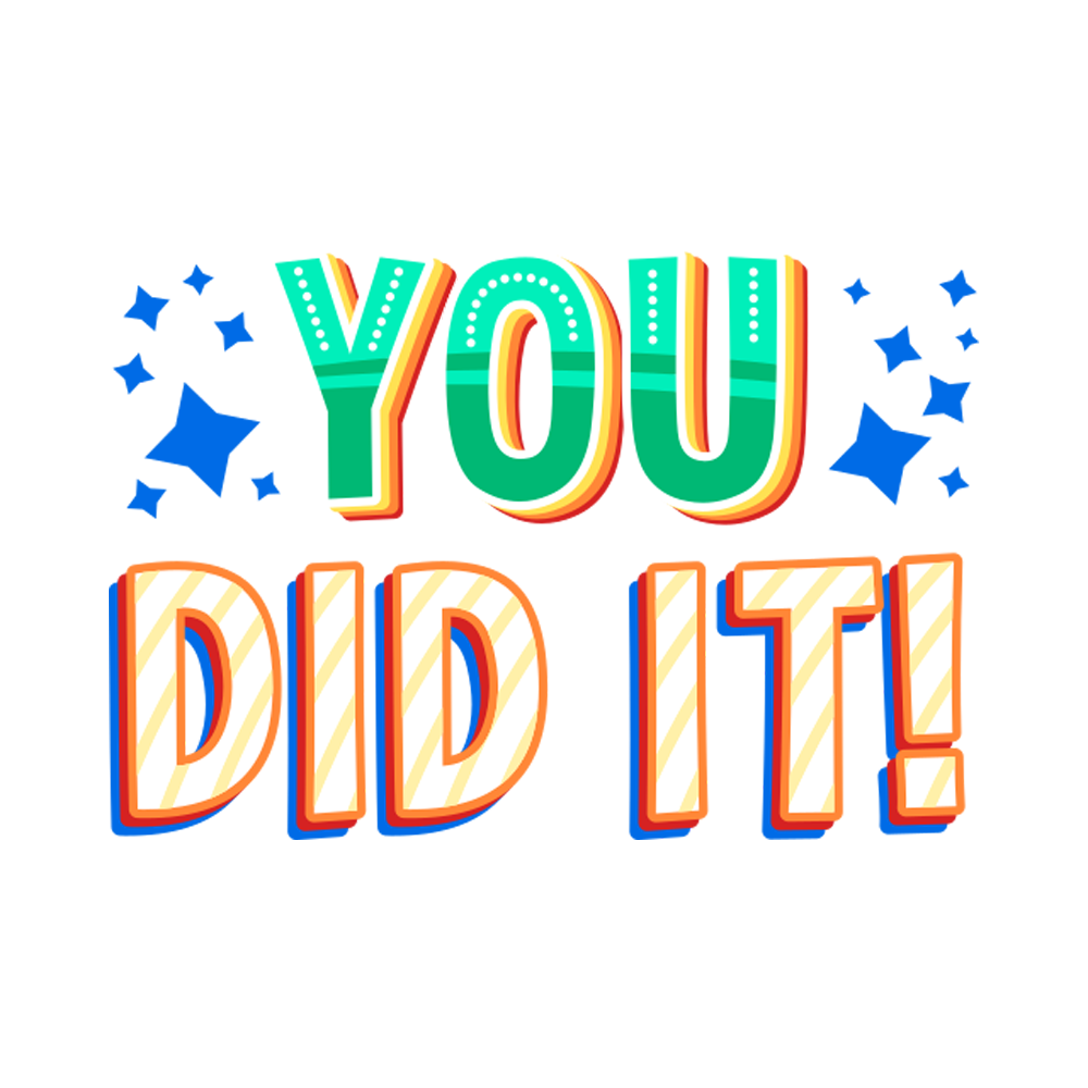 You Did It Free Sticker Transparent Photo