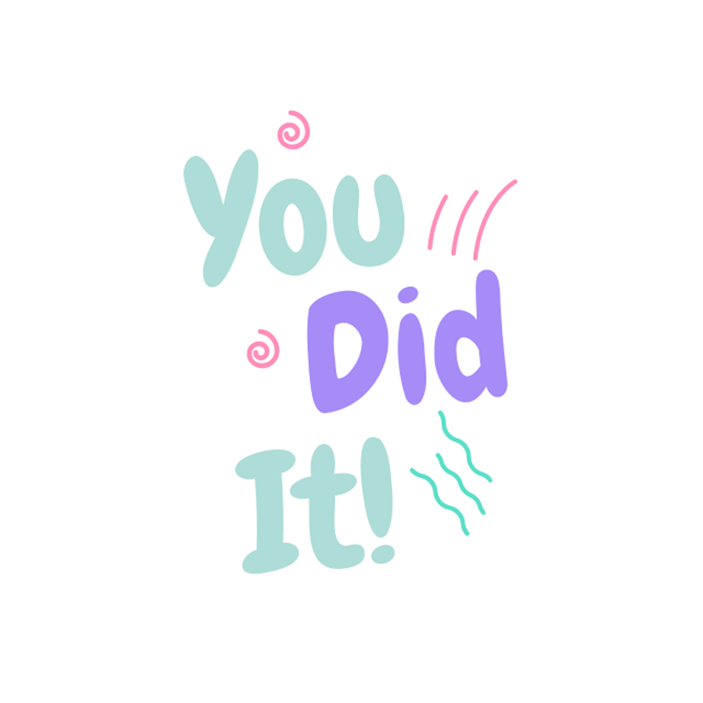 You Did It Free Sticker Transparent Picture