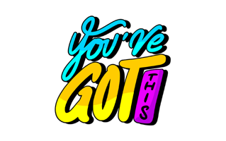 You Have Got It Free Sticker PNG